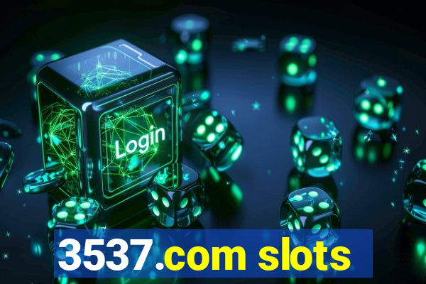 3537.com slots